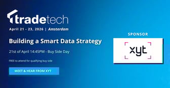 xyt sponsors TradeTech's Buy Side Innovation Day - 21 April 2026